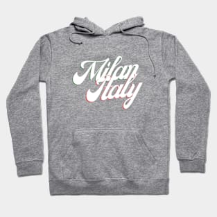 Milan Italy - Travel to Italy - Italian Hoodie